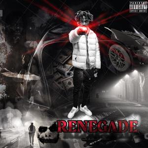 RENEGADE (Explicit)