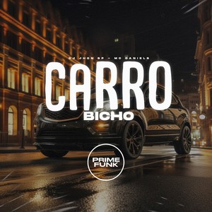 Carro Bicho (Explicit)