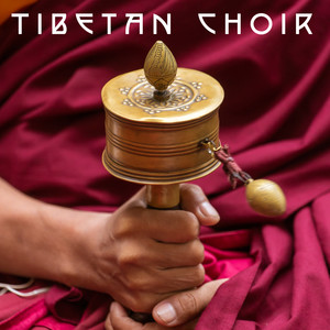 Tibetan Choir (Buddhistische Meditationsmusik, tibetische Schalen und Glocken, Mönchsgebete, spiritu