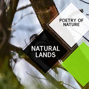 Natural Lands - Poetry of Nature