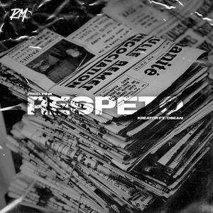 Respeto (feat. O'sean) (Explicit)