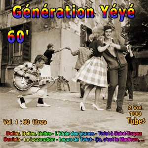 Génération yéyé - 60's (Vol. 1 : 60 Titres - 2 Vol. 100 Tubes)