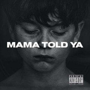 Mama Told Ya (Explicit)