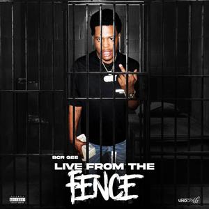 Live From The Fence (Explicit)