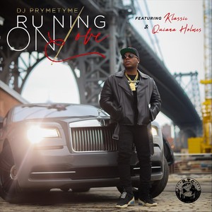 Running on Love (feat. Klassic & Quiana Holmes)