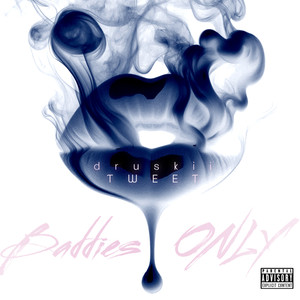 Baddies ONLY (Dirty|Explicit)
