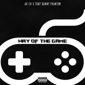 Way of the Game (feat. TrapDanny Phantom)