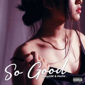 So Good (Explicit)