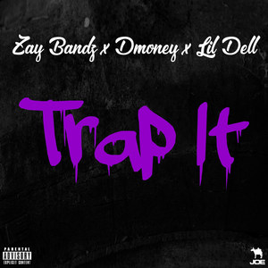Trap It (Explicit)