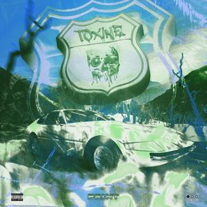 Toxine (Explicit)