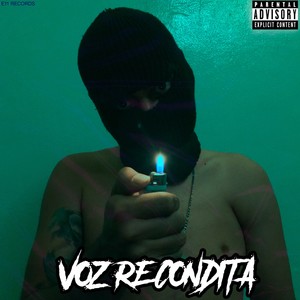 Voz Recóndita (feat. Lucky Capone, Mc Rain & OLC) (Explicit)