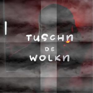 Tuschn De Wolkn (feat. Dub7) [Explicit]