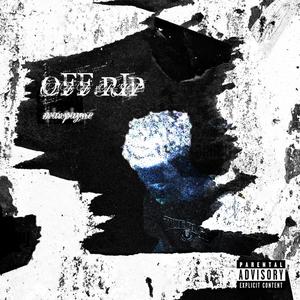 OFF RIP (Explicit)