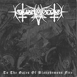 To The Gates Of Blasphemous Fire(Remastered 2016)