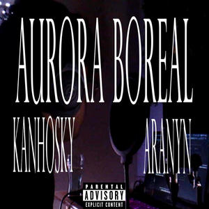 AURORA BOREAL (Explicit)