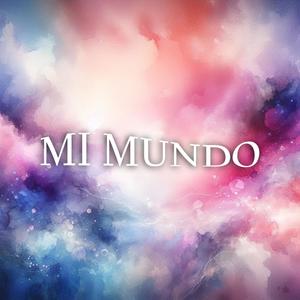 Mi Mundo (feat. ZanDerMusic)