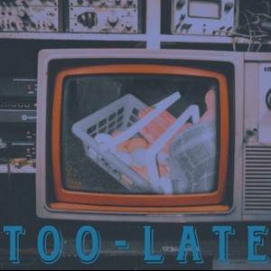 Too-Late