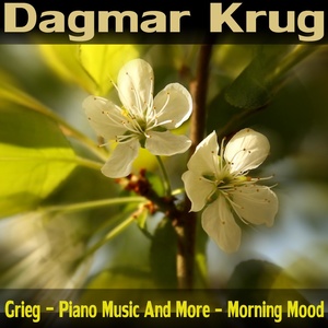 Grieg - Piano Music And More - Morning Mood - Morning Mood - Morgenstimmung - Peer Gynt Suite No. 1, Op. 46