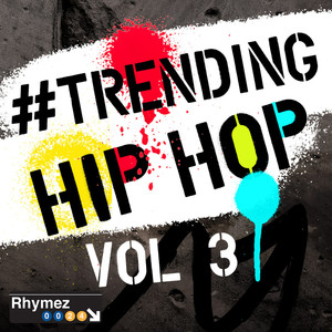 Trending Hip Hop, Vol. 3 (Explicit)