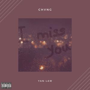 I Miss You(feat. Yan-Law)