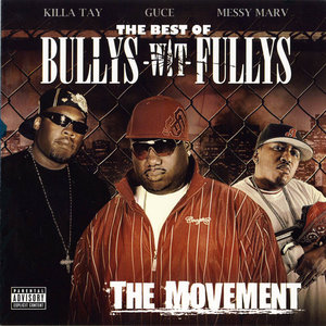 The Best of Bullys Wit Fullys