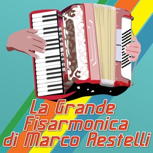 La grande fisarmonica di Marco Restelli