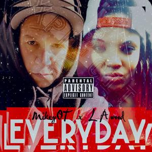 EVERDAY (feat. LA Wood) (Explicit)