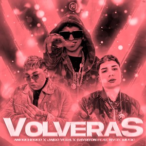Volveras(feat. Nysix Music) (Explicit)