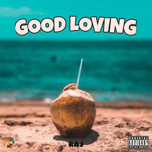 Good Loving (Explicit)