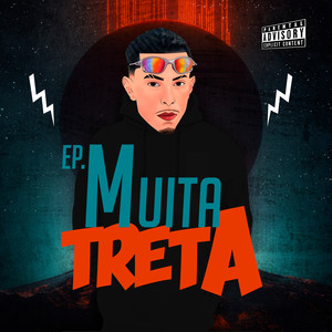 Muita Treta (Explicit)