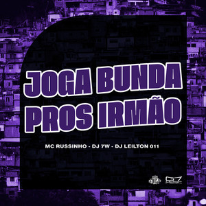 Joga Bunda pros Irmão (Explicit)