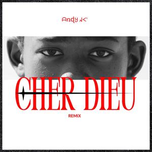 Cher Dieu (Remix)