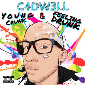 Young, Crunk, & Feeling Drunk (Explicit)