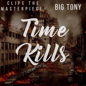 Time Kills (feat. Big Tony)