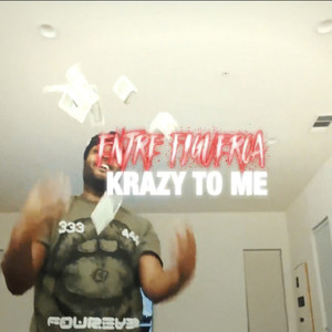 Krazy 2 Me (Explicit)