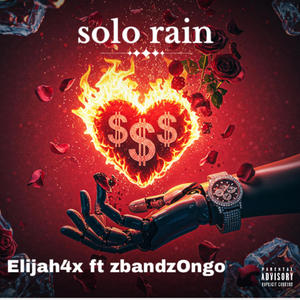 Solo rain (feat. ZbandzOngo) (Explicit)
