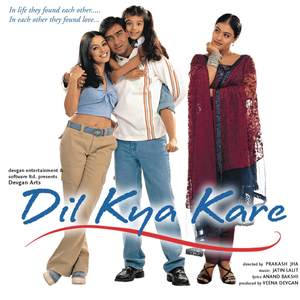 Dil Kya Kare (Original Motion Picture Soundtrack)