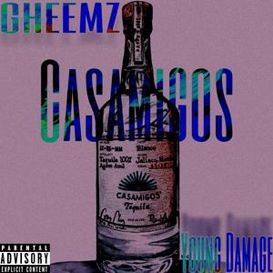 Casamigos (feat. Young Damage) [Explicit]