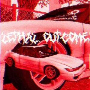 LETHAL OUTCOME (Explicit)