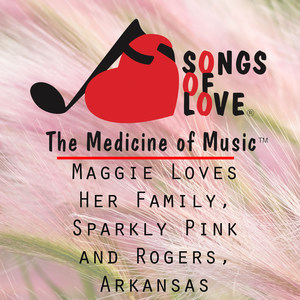 Maggie Loves Her Family, Sparkly Pink and Rogers, Arkansas