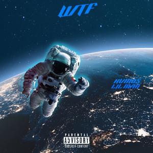 WTF (feat. LIL MAN) [Explicit]