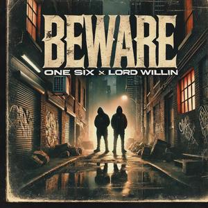 Beware (feat. Lord Willin) [Radio Edit]