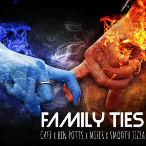 FAMILY TIES(feat. Ben Potts & Smooth Jezza) (Explicit)