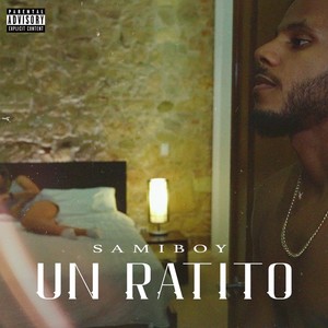 Un Ratito (Explicit)