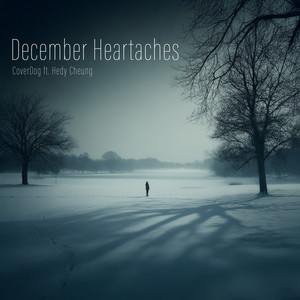 December Heartaches (feat. Hedy Cheung)
