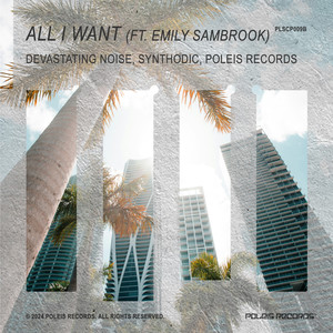 All I Want (feat. Emily Sambrook)