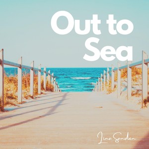 Out to Sea