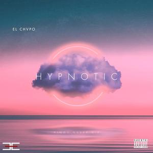 Hypnotic (Explicit)