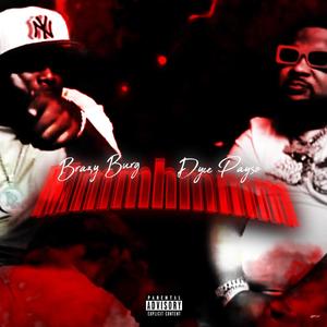 Brazy Burg - Mmmhmm (feat. Dyce Payso) (Explicit)
