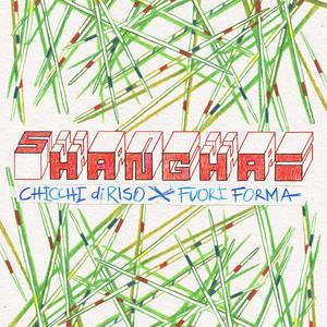 Shanghai (feat. FuoriForma) [Explicit]